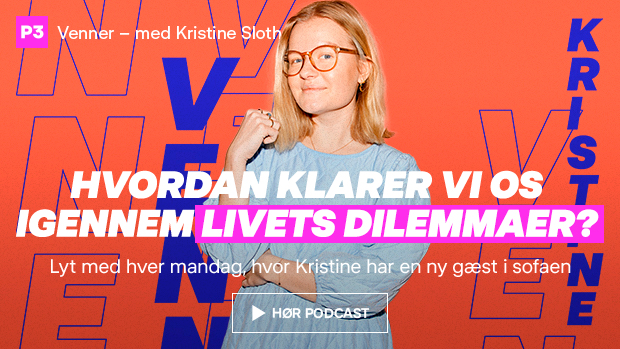 Venner – med Kristine Sloth
