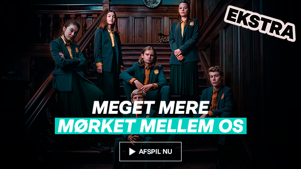 Mørket mellem os - ekstra